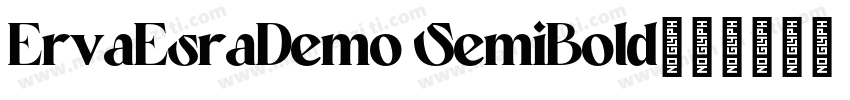 ErvaEsraDemo SemiBold字体转换